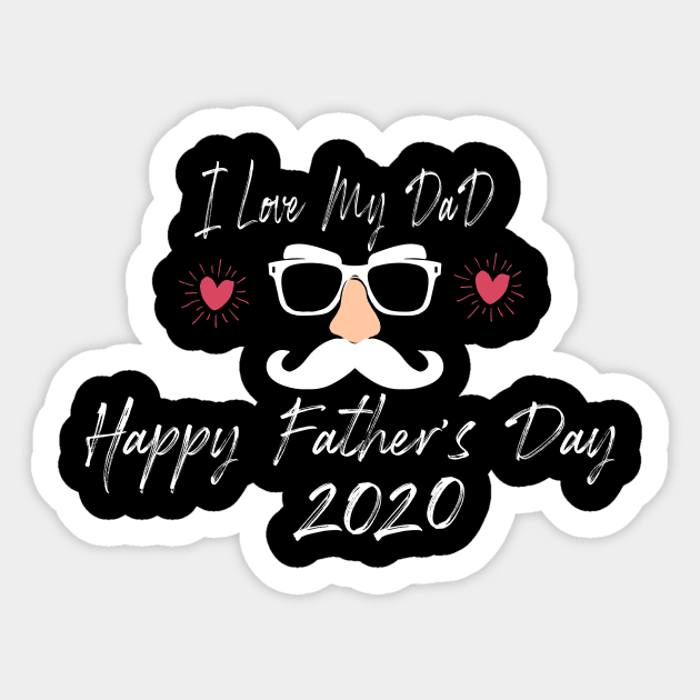 I Love My Dad Happy Father's day 2020 Sticker by Yassine BL